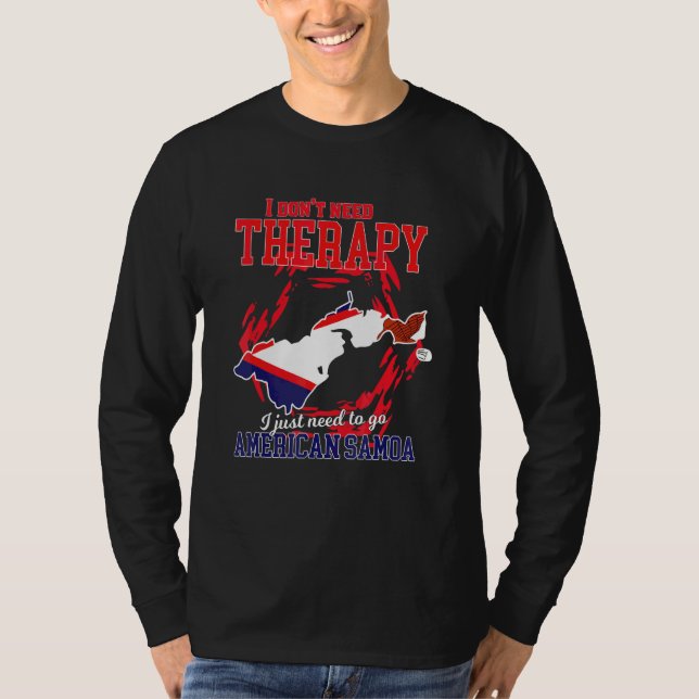 Camiseta Eu Só Preciso Ir Para Samoa Americana (Frente)