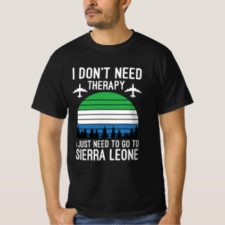 Camiseta Eu Só Preciso Ir Para Serra Leoa
