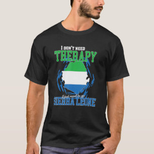 Camiseta Eu Só Preciso Ir Para Serra Leoa