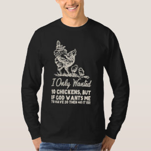 Camiseta Eu Só Queria 10 Galinhas Mas Se Deus Quiser 20 Faz