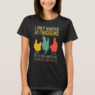Camiseta Eu Só Queria 10 Galinhas Mas Se Deus Quiser Que Eu