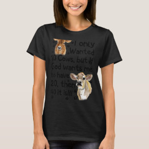 Camiseta Eu Só Queria 10 Vacas Mas Se Deus Quiser Que Eu Te