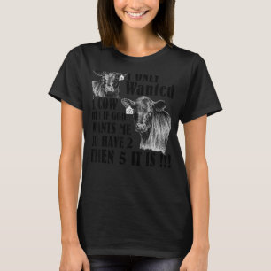 Camiseta Eu Só Queria 1 Vaca Mas Se Deus Quiser Que Eu Tenh