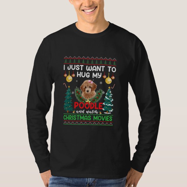 Camiseta Eu Só Quero Abraçar O Meu Cachorro De Poodle  (Frente)