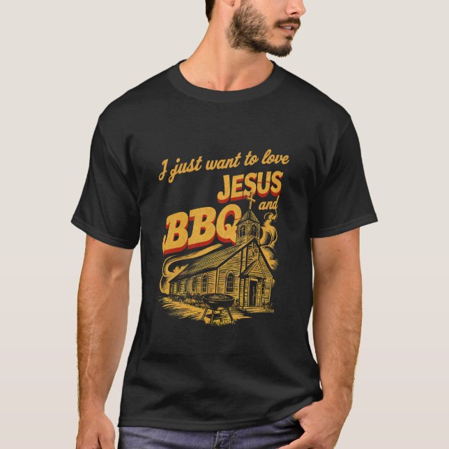 Camiseta Eu Só Quero Amar Jesus E CHURRASCO - (Frente)