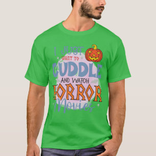 Camiseta Eu Só Quero Amarrar E Ver Filmes Horrores Engraçad