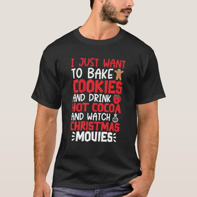 Camiseta Eu Só Quero Assar Cookies Bebendo Relógio Quente D (Frente)