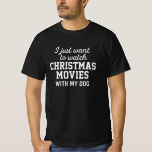 Camiseta Eu só quero assistir FILMES DE NATAL COM MEU CÃO