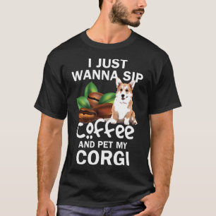 Camiseta Eu Só Quero Beber Café E Acariciar Meu Corgi