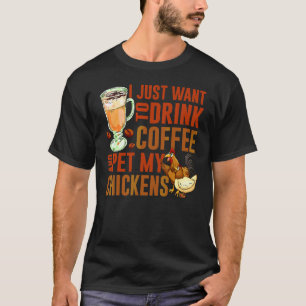 Camiseta Eu Só Quero Beber Café E Fazer Carinho Na Minha Ga