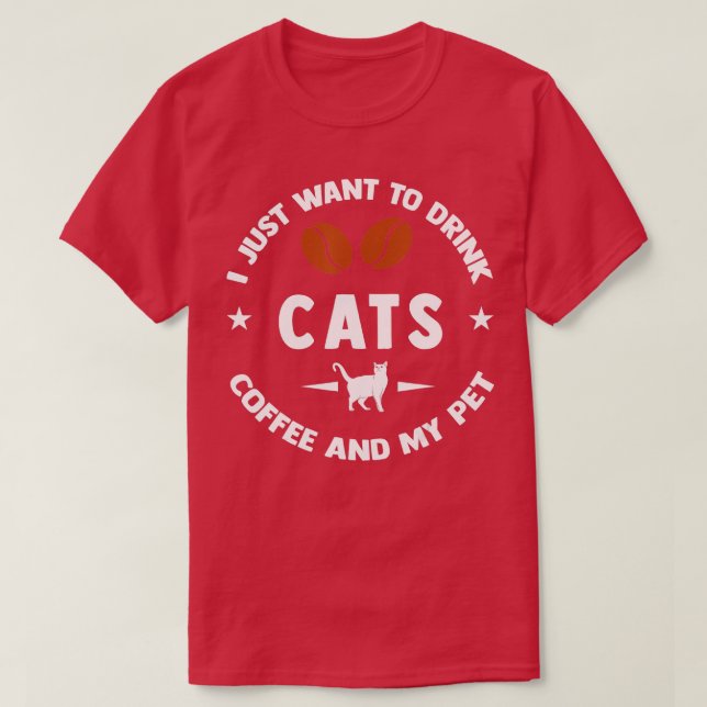 Camiseta Eu Só Quero Beber Café E Meu Pet (Frente do Design)