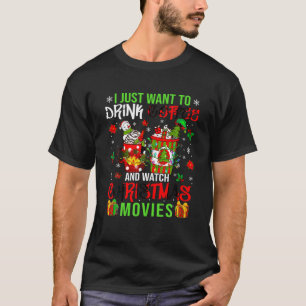 Camiseta Eu Só Quero Beber Café E Ver Filmes Xmas