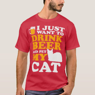Camiseta Eu só quero beber cerveja e acariciar meu gato