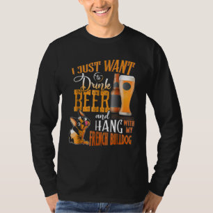 Camiseta Eu Só Quero Beber Cerveja E Aguentar Com Meu Fran