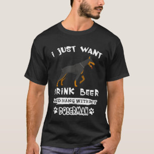 Camiseta Eu Só Quero Beber Cerveja E Aguentar Com Minha Dob