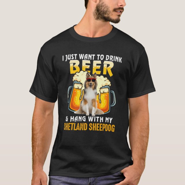 Camiseta Eu Só Quero Beber Cerveja E Ficar Com Meu Shetlan (Frente)