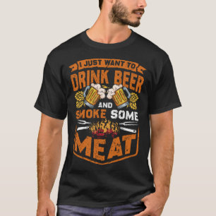 Camiseta Eu só quero beber cerveja e fumar carne