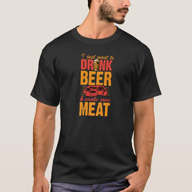 Camiseta Eu Só Quero Beber Cerveja E Fumar Um Pouco De Carn (Frente)