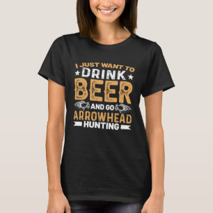 Camiseta Eu Só Quero Beber Cerveja E Ir Caça Em Seta