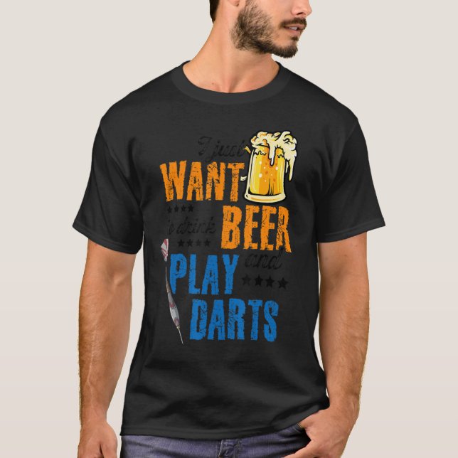 Camiseta Eu Só Quero Beber Cerveja E Tocar Darts Darts D (Frente)