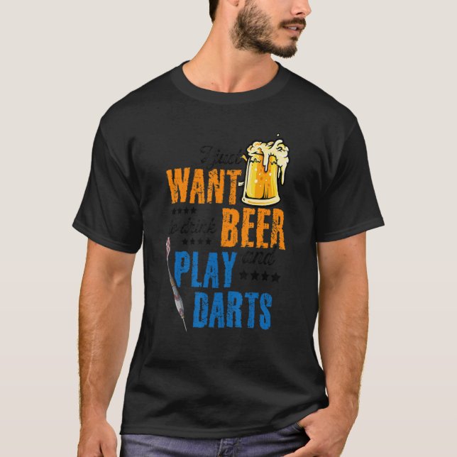 Camiseta Eu Só Quero Beber Cerveja E Tocar Darts Darts D (Frente)
