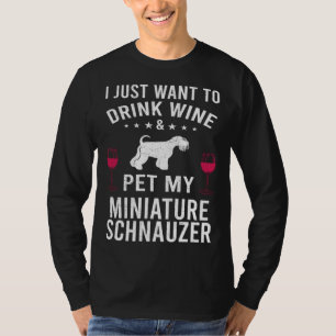 Camiseta Eu Só Quero Beber Vinho & Acariciar Meu Schna Mini