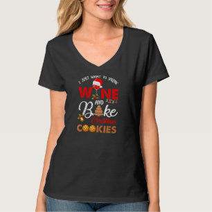 Camiseta Eu só quero beber vinho   Biscoitos de natal assar