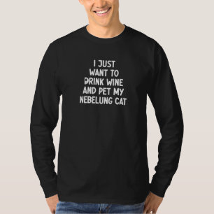 Camiseta Eu Só Quero Beber Vinho E Acariciar Meu Gato Nebel