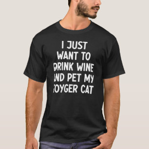 Camiseta Eu Só Quero Beber Vinho E Acariciar Meu Gato Toyge