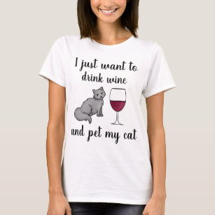 Camiseta Eu só quero beber vinho e comer meu gato