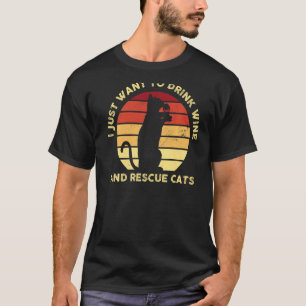 Camiseta Eu Só Quero Beber Vinho E Gatos De Emergência 1