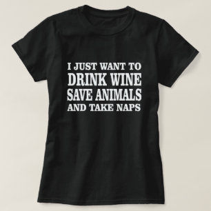 CAMISETA EU SÓ QUERO BEBER VINHO SALVO ANIMAIS TOMAR NAPAS