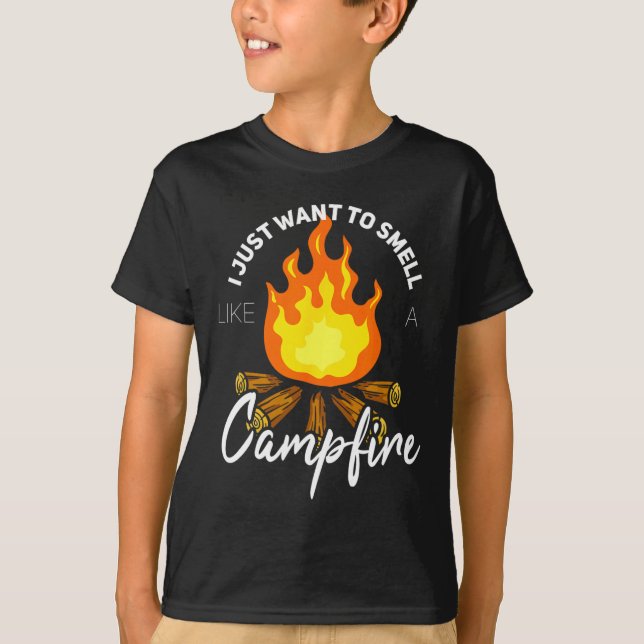 Camiseta Eu Só Quero Cheirar Como Um Presente De Fogueira E (Frente)