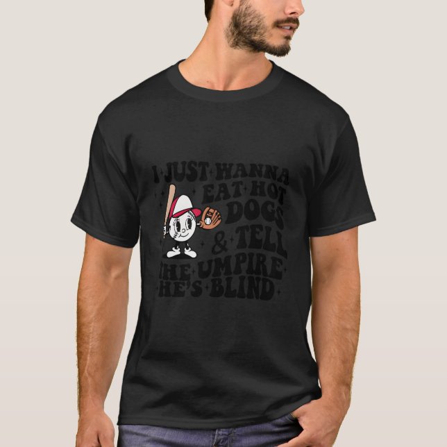 Camiseta Eu Só Quero Comer Cachorros Quentes Diga Ao Impuls (Frente)