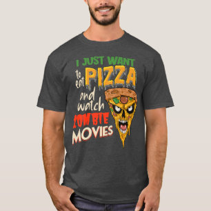 Camiseta Eu Só Quero Comer Pizza E Ver Filmes Zombie Z