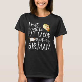 Camiseta Eu Só Quero Comer Tacos E Me Divertir Com Meu Birm