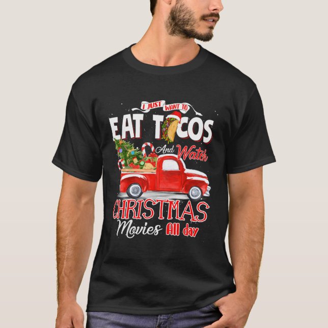 Camiseta Eu Só Quero Comer Tacos E Ver O Filme De Natal (Frente)