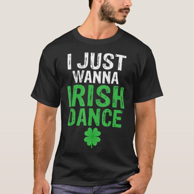 Camiseta Eu só quero dançar irlandês galinha irlandesa incr (Frente)