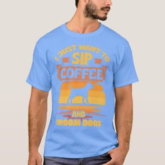 Camiseta Eu Só Quero Fazer Café E Cachorros Engraçados Pet