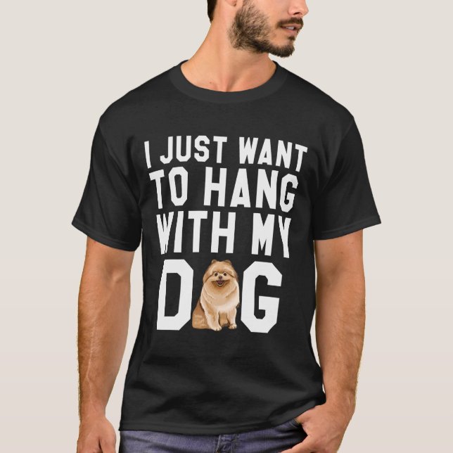 Camiseta Eu Só Quero Ficar Com Meu Cachorro Pomerano (Frente)