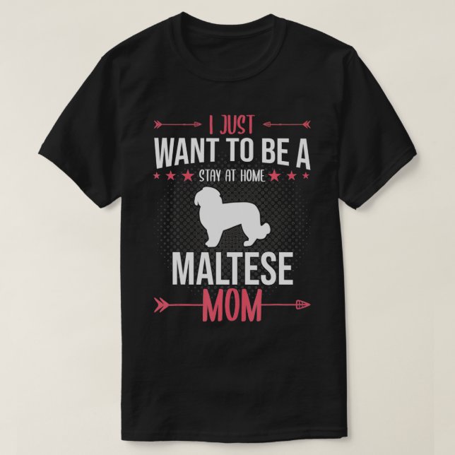 Camiseta Eu Só Quero Ficar Em Casa Cachorro Maltês Mãe (Frente do Design)