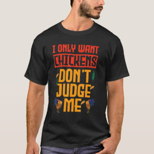 Camiseta Eu Só Quero Frango Não Me Julgue Frango Engraçado