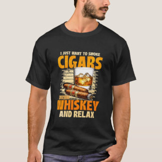 Camiseta Eu Só Quero Fumar Charutos Beber Whisky