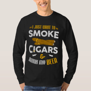 Camiseta Eu Só Quero Fumar Cigarros E Beber Minha Cerveja C