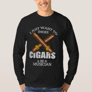 Camiseta Eu Só Quero Fumar Cigarros E Ser Um Músico Musi