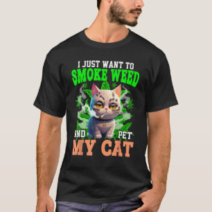 Camiseta Eu Só Quero Fumar Maconha E Acariciar Meu Gato Fum