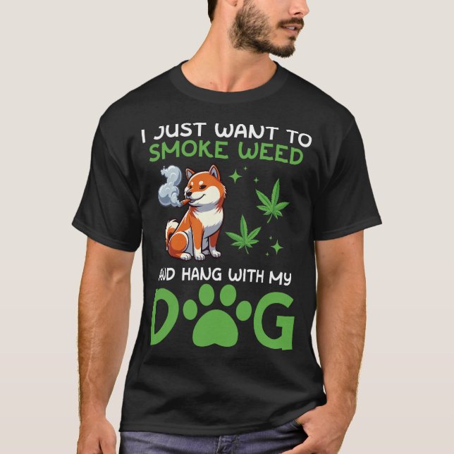 Camiseta Eu Só Quero Fumar Maconha E Passar o Tempo Com Meu (Frente)