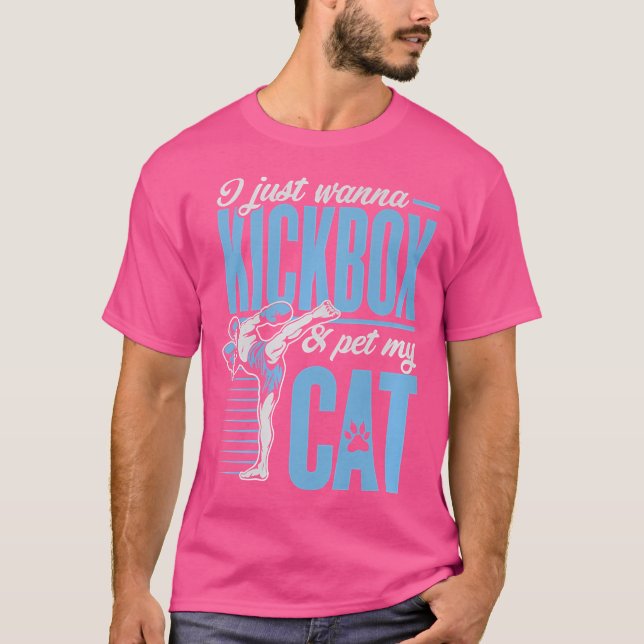 Camiseta Eu Só Quero Kickbox E Pet My Cat Karate Kickbox (Frente)