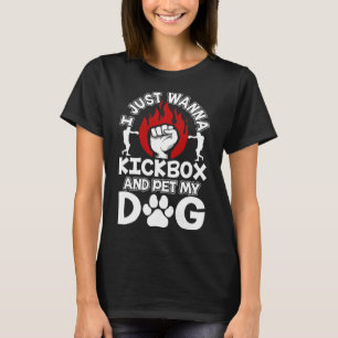 Camiseta Eu Só Quero Kickboxe e Acariciar meu Cachorro Kick