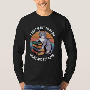Camiseta Eu Só Quero Ler Livros E Fazer Carinho Em Gatos